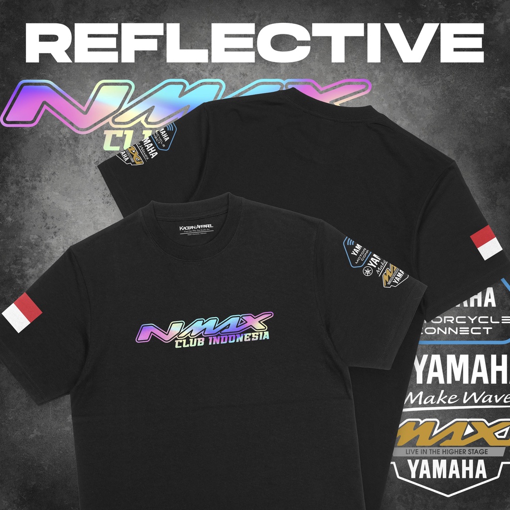 Kaos Otomotif Racing "NMAX Reflektif" - Kaos Nmax Club Indonesia/Kaos All New Nmax/Kaos Yamaha NMAX