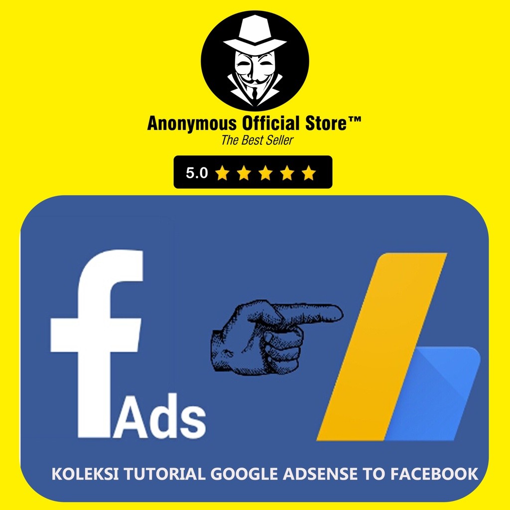 KOLEKSI TUTORIAL GOOGLE ADS ADSENSE AD SENSE TO FB ADS FACEBOOK PREMIUM FILE