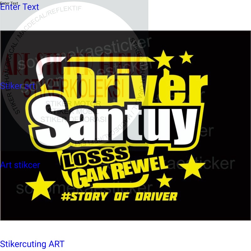 Stiker cuting STIKER MOBIL STICKER CUTTING DRIVER MUDA KATA KATA BUAT KACA SAMPING TRUCK PICKUP