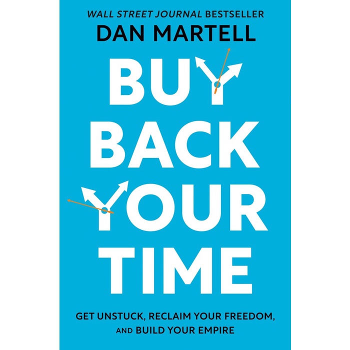 Buy Back Your Time - Dan Martell