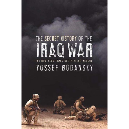 The Secret History of the Iraq War