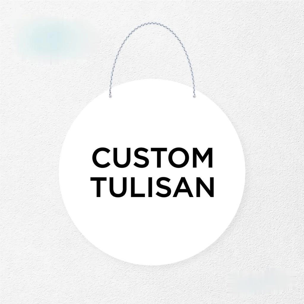 AKRILIK PAPAN GANTUNG BULAT FREE CUSTOM DESAIN | SIGN ACRYLIC BULAT CUSTOM