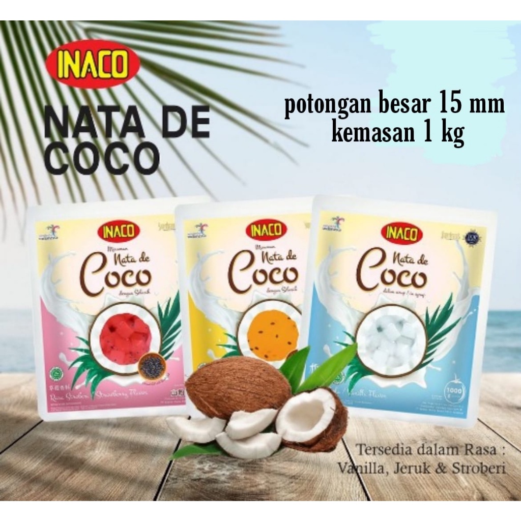 

Inaco Nata De Coco Vanilla Jeruk Strawberry 1kg potongan besar pouch