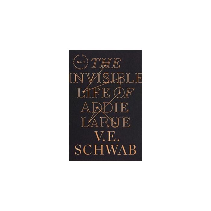 The Invisible Life of Addie LaRue by V. E. Schwab