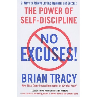 

No Excuses!: The Power of Self-Discipline, Brian Tracy