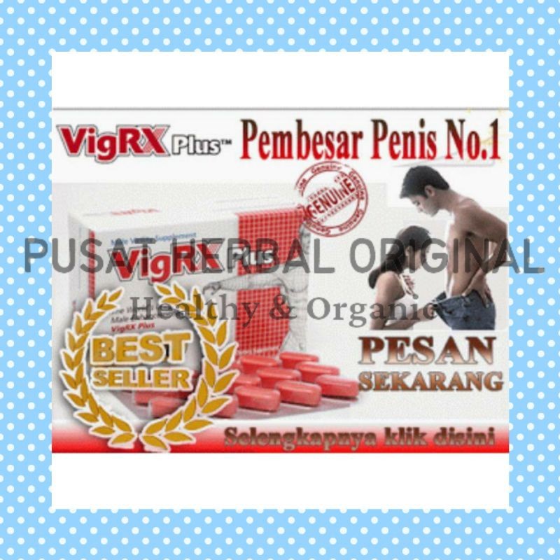 Jual Vigrx Plus Asli Original Obat Pembesar Kelamin dan Bikin Kuat Tahan Lama( Gratis Ongkir)