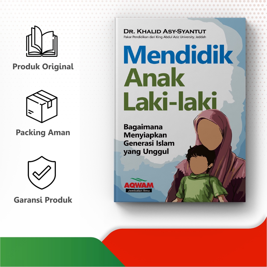 

BUKU PAKET MENDIDIK ANAK SHOLEH SELAMAT DUNIA AKHIRAT