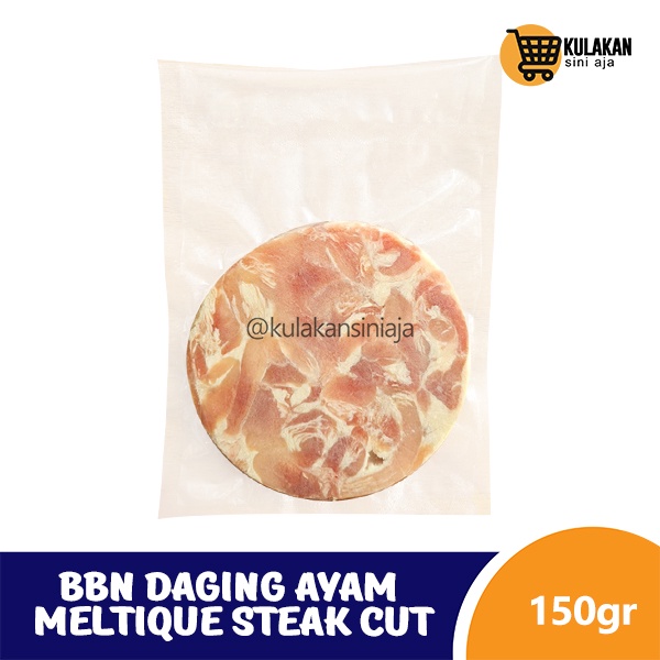 

BBN Daging Ayam 150gr - Meltique Steak Cut