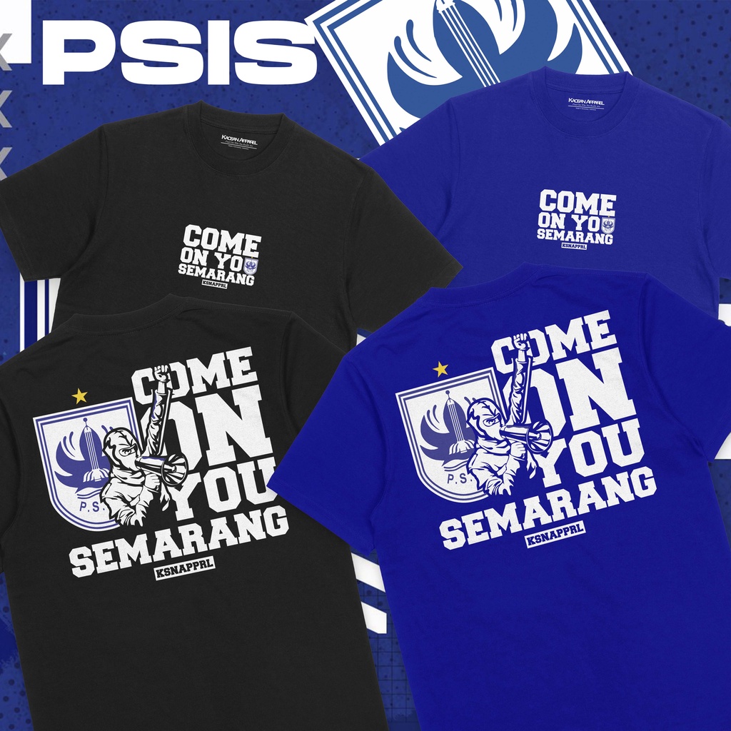 Kaos PSIS "Come On You Semarang" - Psis Semarang/Semarang Fans/Mahesa Jenar