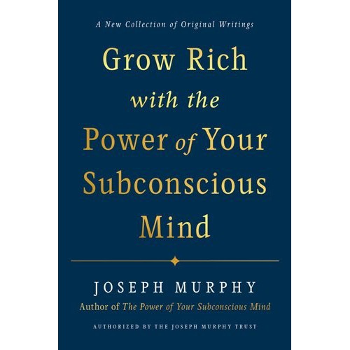 BUKU Grow Rich with the Power of Your Subconscious Mind