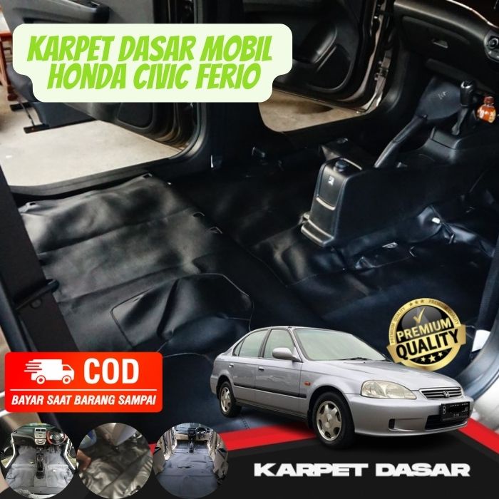 Karpet Dasar Super Peredam Mobil Civic Ferio/Civic Wonder