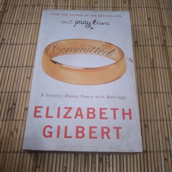 Original Novel Committed - elizabeth gilbert