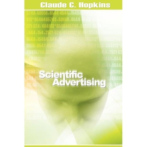 

Scientific Advertising Claude C. Hopkins 2010 www.snowballpub