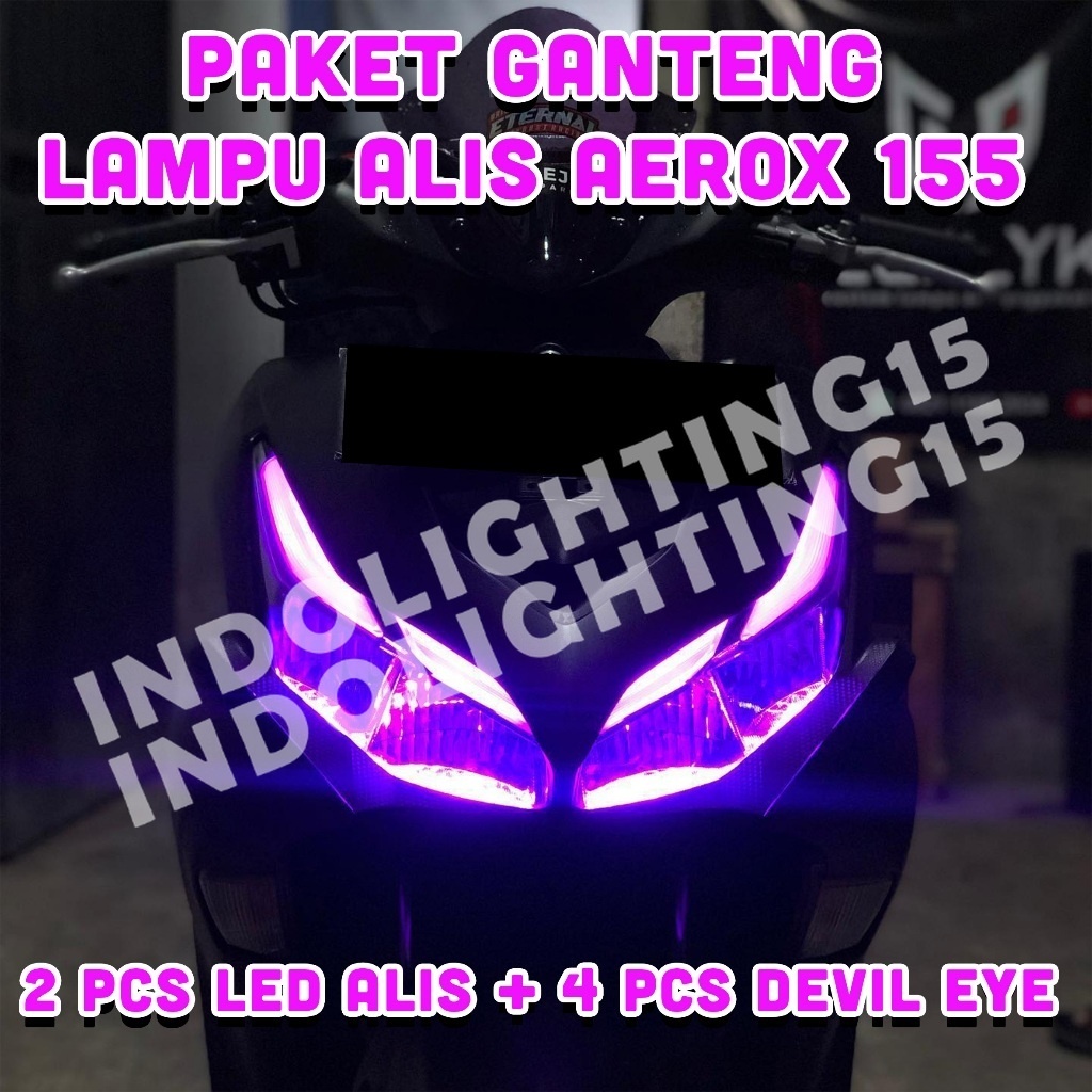 PAKET GANTENG LAMPU ALIS AEROX 155 BONUS DEVIL EYE TIDAK BERBINTIK LAMPU VARIASI HEADLAMP AEROX 155