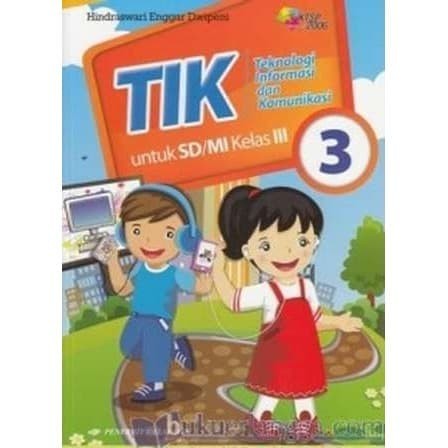 

buku TIK Informatika untuk SD / MI Kelas 3 Erlangga
