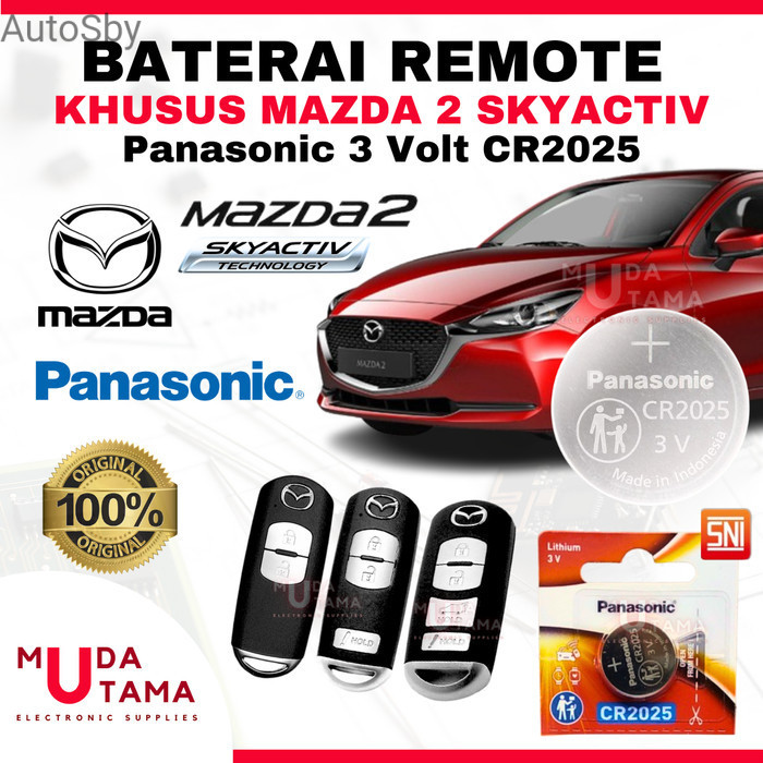 Autosby Baterai Remote Mobil MAZDA 2 SKYACTIV - ORIGINAL PANASONIC CR2025 3 Volt | Battery Remote MA