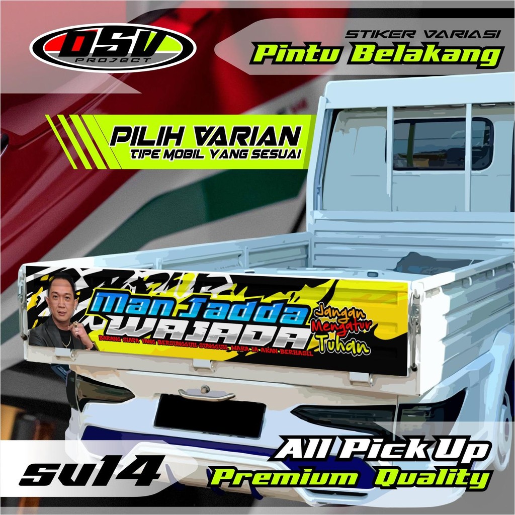 Stiker variasi pintu belakang Bak All Pick Up JHON LBF MANJADDA WAJADA Berkualitas Bisa Request