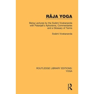 

Raja Yoga: Being Lectures by the Swami Vivekananda, with Patanjali's