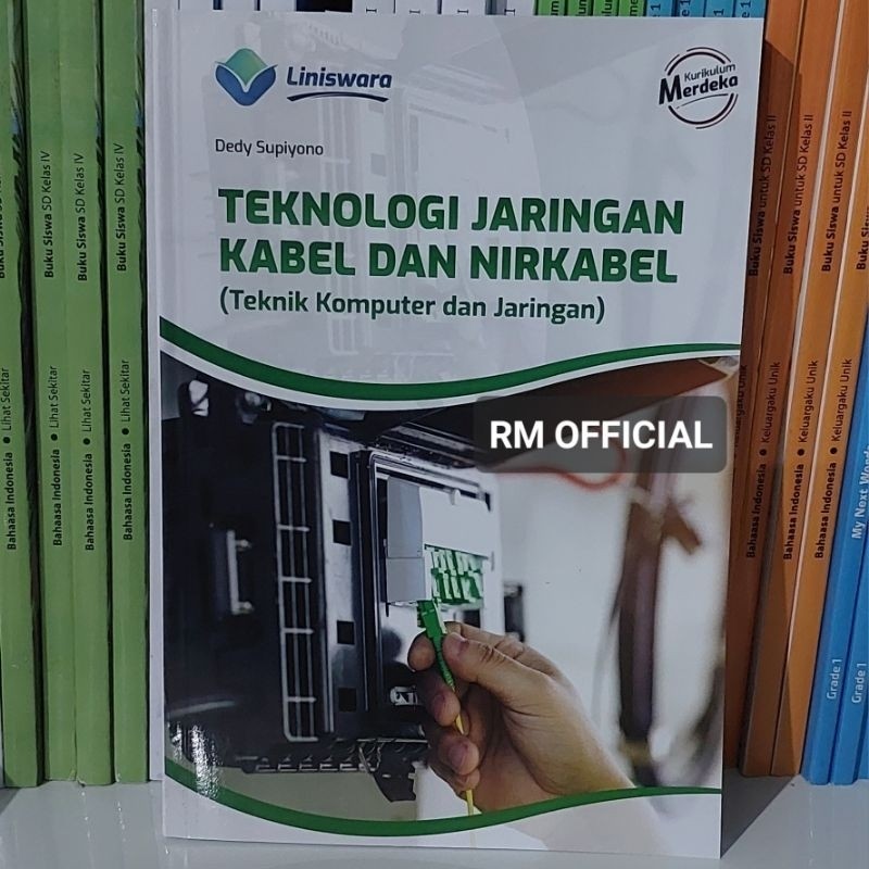 Buku TKJ - Teknologi Jaringan Kabel dan Nirkabel (TKJ) Fase F SMK Kurikulum Merdeka