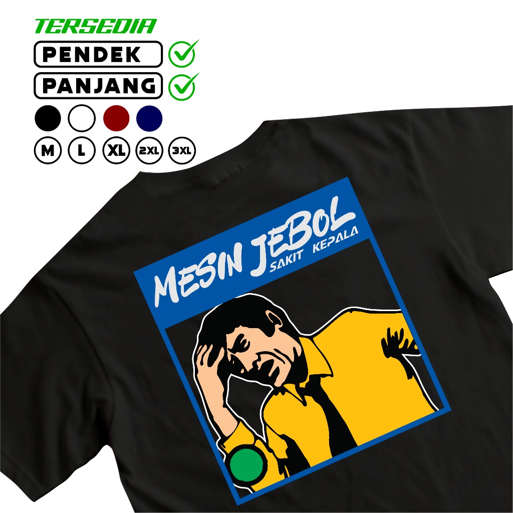 kaos mesin jebol bikin sakit kepala