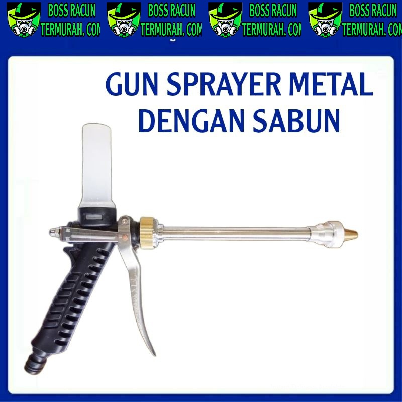 SEMPROTAN AIR DENGAN WADAH SABUN METAL/STIK / GUN SPRAYER CUCI MOBIL + TABUNG SABUN/ STIK SANCHIN/ STIK CUCI MOTOR MOBIL