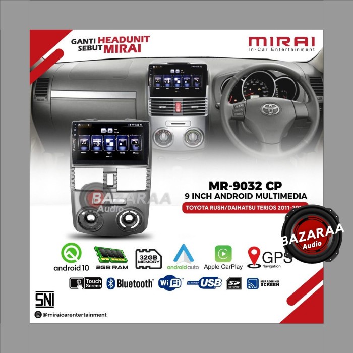 Head Unit Android MIRAI 9 Inch MR-9032CP TOYOTA RUSH 2011 - 2017