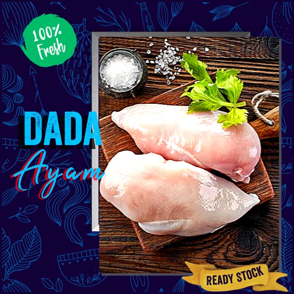 

DADA AYAM FILLET SEGAR (TIDAK BEKU) / FRESH CHICKEN BREAST Per 500 gram