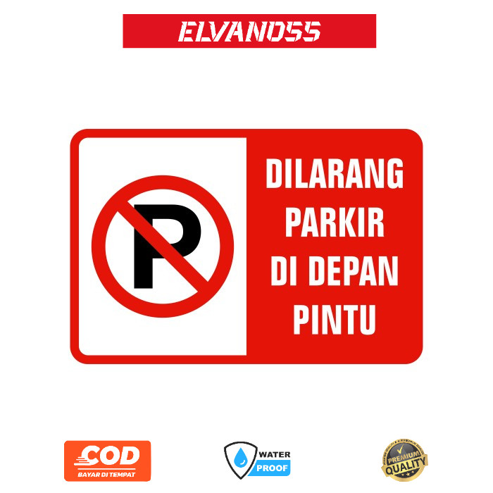 

STIKER RAMBU DILARANG PARKIR DI DEPAN PINTU - 20X30CM FREE CUSTOM DESAIN