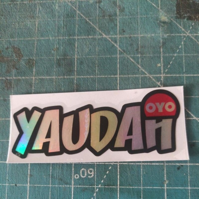 STIKER YAUDAH OYO HOLOGRAM VERSI TERBARU
