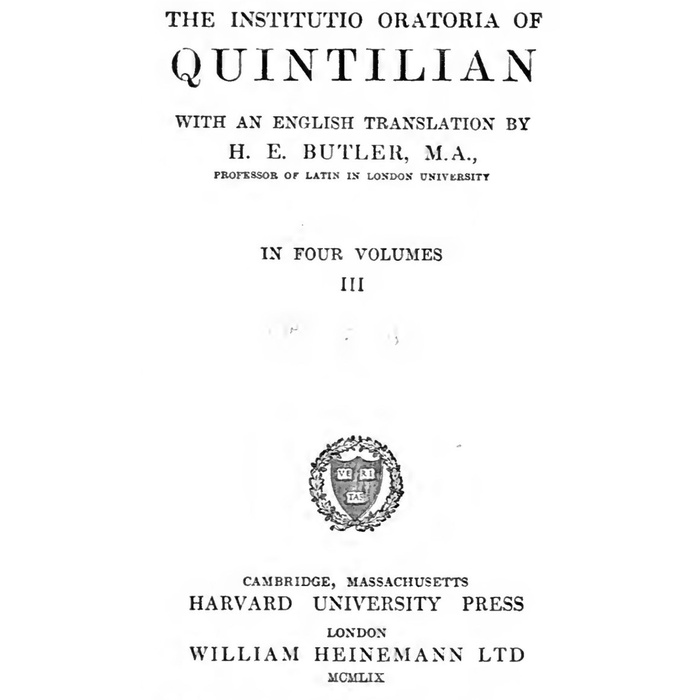 

Quintilian: The Institutio Oratoria, Books VII-IX [3], H.E. Butler
