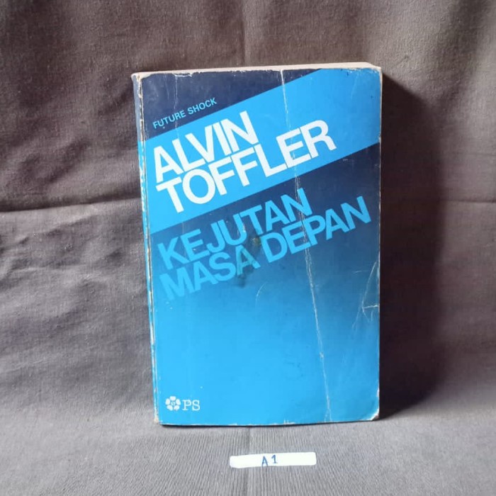 Alvin Toffler - Kejutan Masa Depan