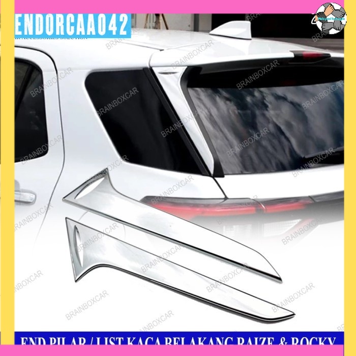 End Pilar Toyota Raize Rocky List Kaca Belakang Tempelan Body Mobil