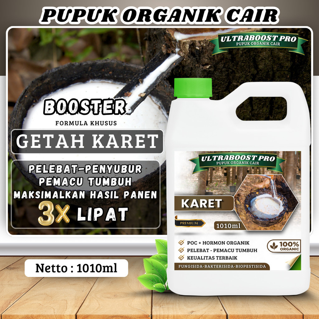 Pupuk Organik Cair UltraBoost Pro Khusus Tanaman GETAH KARET - Nutrisi Lengkap untuk Hasil Panen Leb