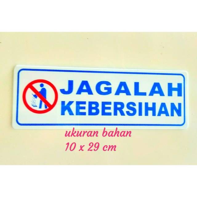 

Akrilik Sign label jagalah kebersihan