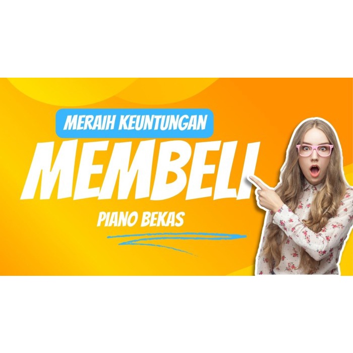 Meraih Keuntungan Membeli Piano Bekas