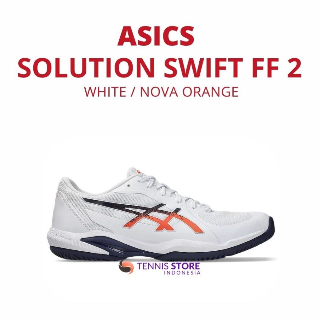 Sepatu Tenis Asics SOLUTION SWIFT FF 2 / White Nova Orange