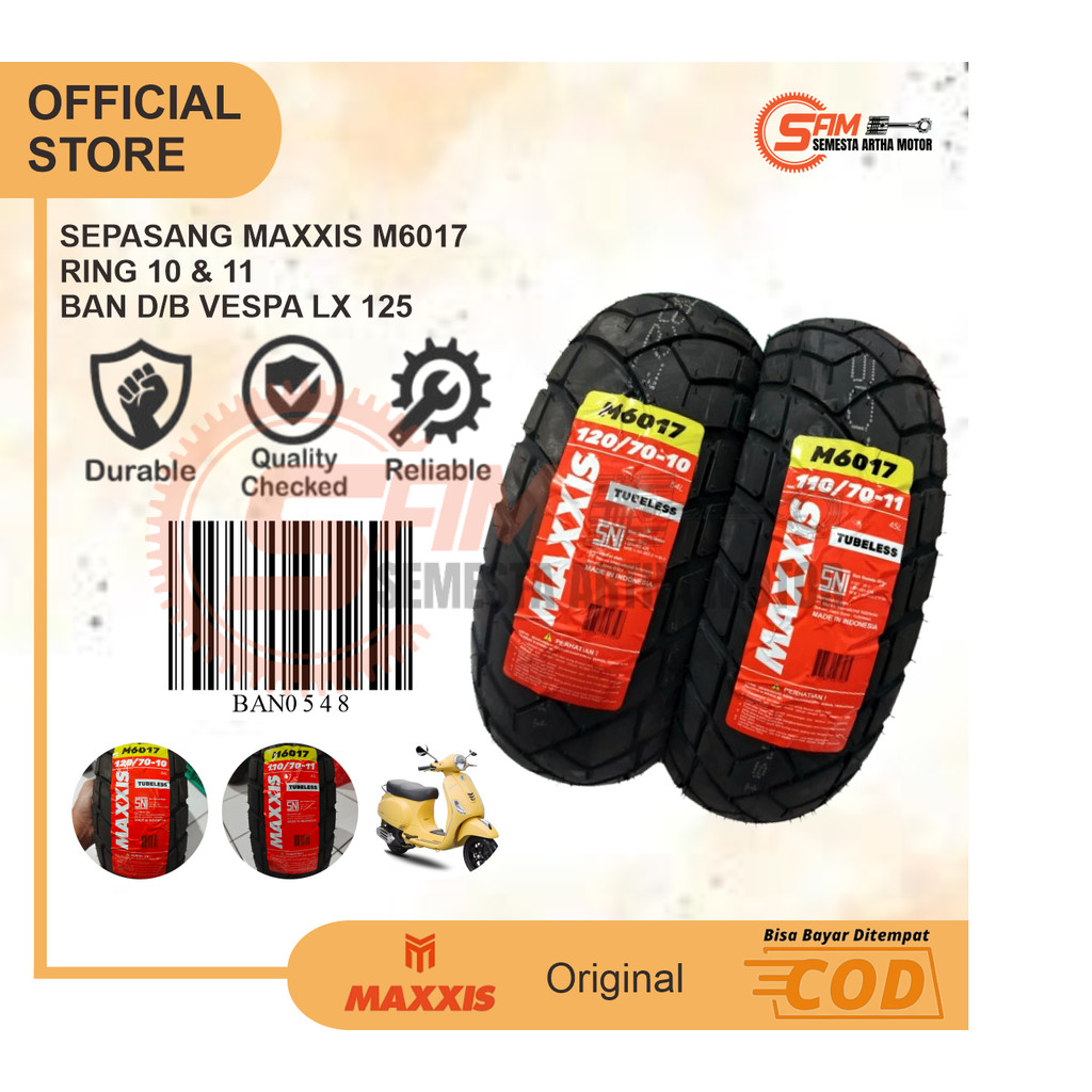 Sepasang Ban Maxxis M6017 110/70 Ring 11 120/70 Ring 10 Tubeless Vespa S LXV LX 125 150