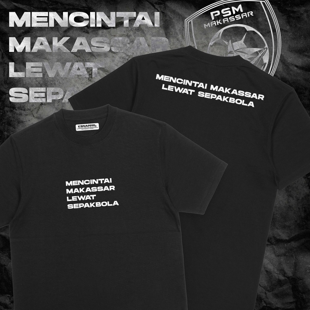 Kaos PSM MAKASSAR "Cinta Makassar" -  Juku Eja/Laskar Ayam Jantan