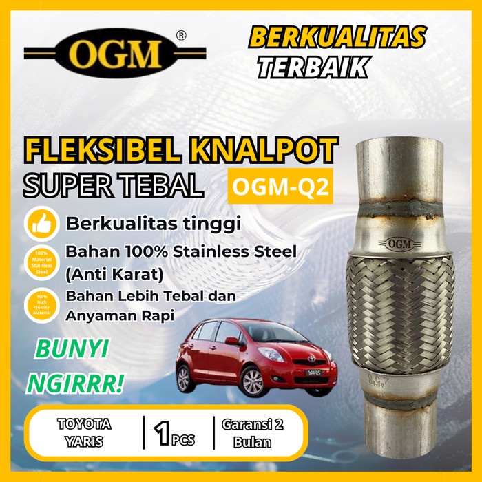 OGM - PREMIUM FLEKSIBEL FLEXIBLE KNALPOT BUNYI NGIRRR TOYOTA YARIS
