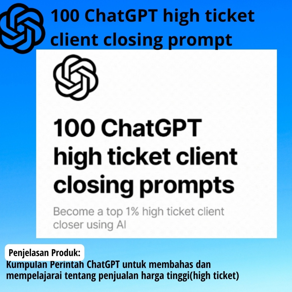 

[E9] 100 ChatGPT high ticket client closing prompt | Chat GPT Penjualan Mahal [Bahasa Inggris]