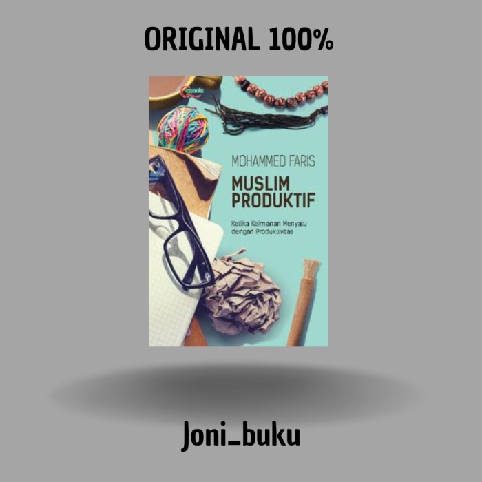 Buku Muslim Produktif by Mohammed Faris