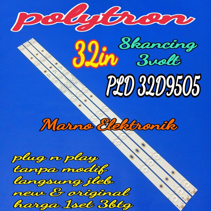 LAMPU BL BACKLIGHT LED TV POLYTRON 32IN PLD32D9505 PLD 32D9505 8K 3V