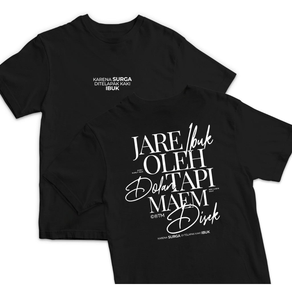 Kaos Kata Kata "Jare Ibuk Oleh Dolan Tapi Maem Disek" / Baju Kaos Kata Kata Keren Nyindir Jawa / Kao