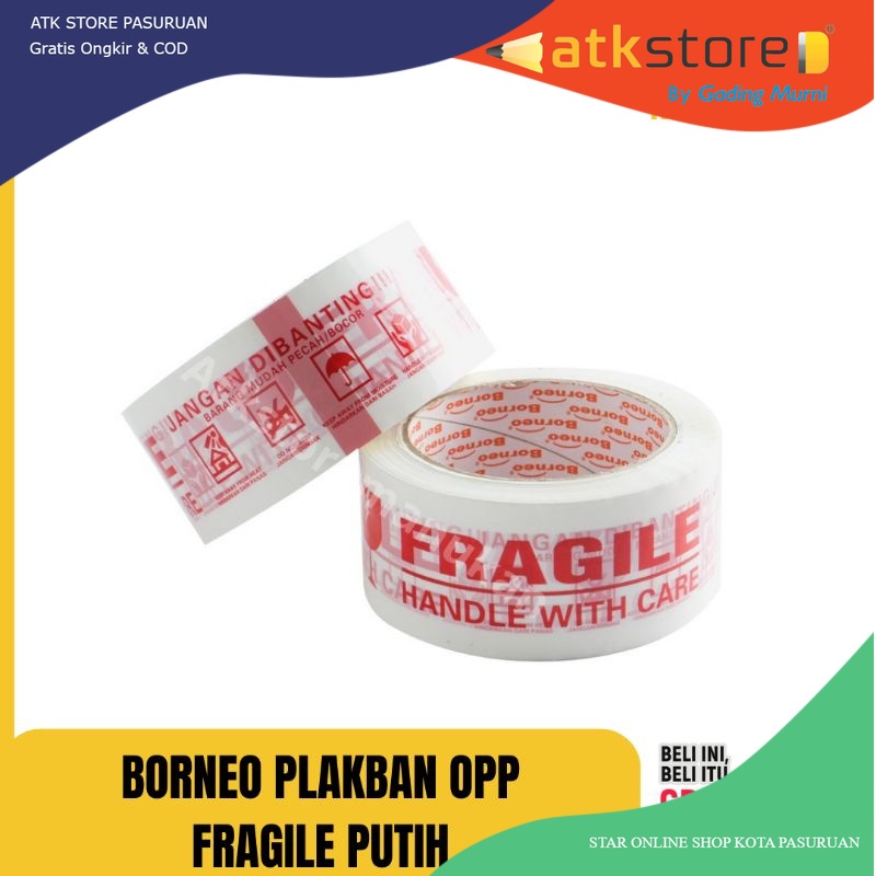 

LAKBAN FRAGILE PUTIH - JANGAN DIBANTING BORNEO | BORNEO PLAKBAN OPP FRAGILE PUTIH