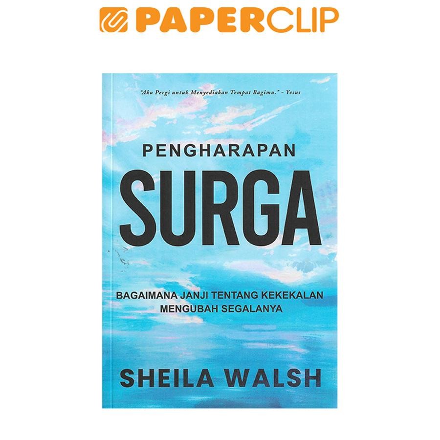 PENGHARAPAN  SURGA (SHEILA WALSH)