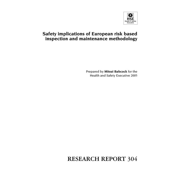 

Safety implications of European risk based inspection and maintenance