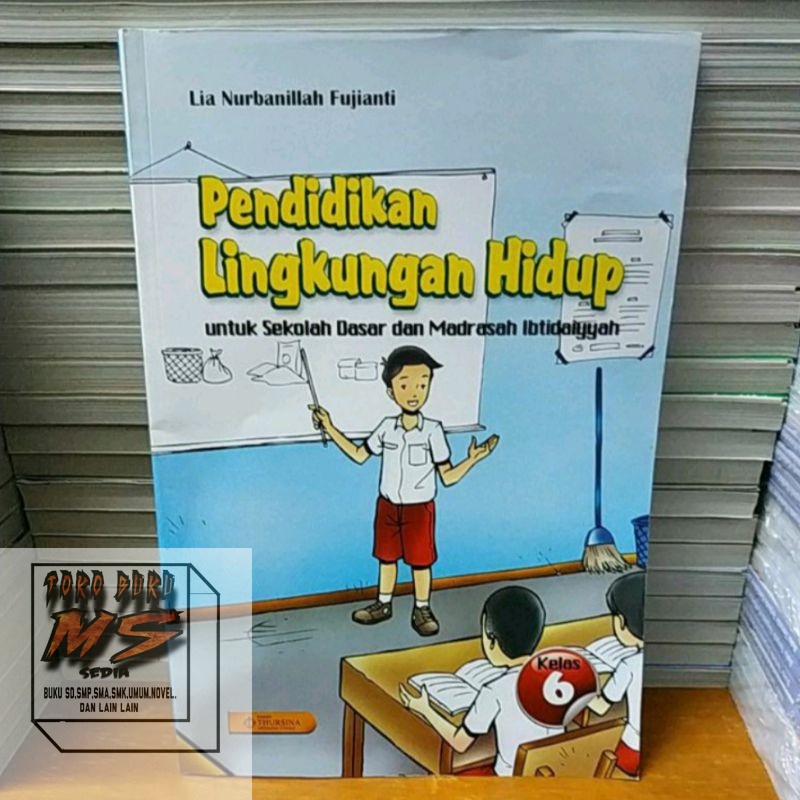 BUKU PLH PENDIDIKAN LINGKUNGAN HIDUP UNTUK SD/MI KELAS 6 PENERBIT THURSINA