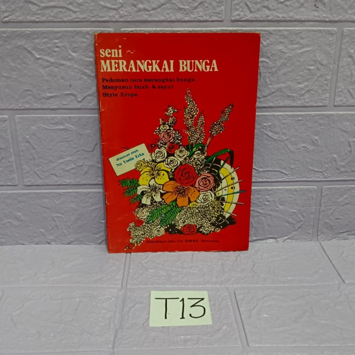 

SENI MERANGKAI BUNGA - NN YOELIE ERKA