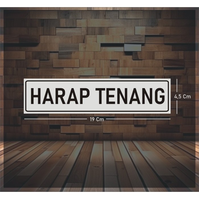 

Sticker Harap Tenang 19x4,5cm Abu-Abu