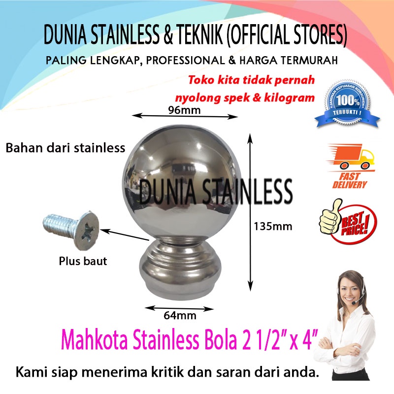 Mahkota Stainless Bola 2 1/2 in x 4in ornamen hiasan tangga pagar